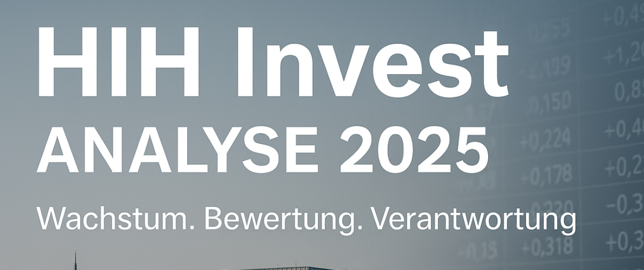 HIH Invest Real Estate: Zwischen Wachstum, Wettbewerb und Wirtschaftskrise