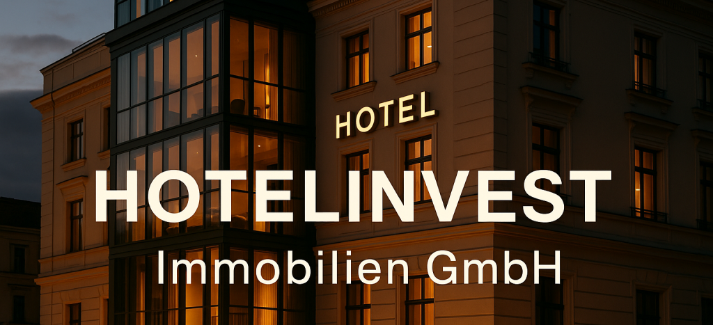 Hotelimmobilien im Fokus: Analyse der HOTELINVEST Immobilien GmbH