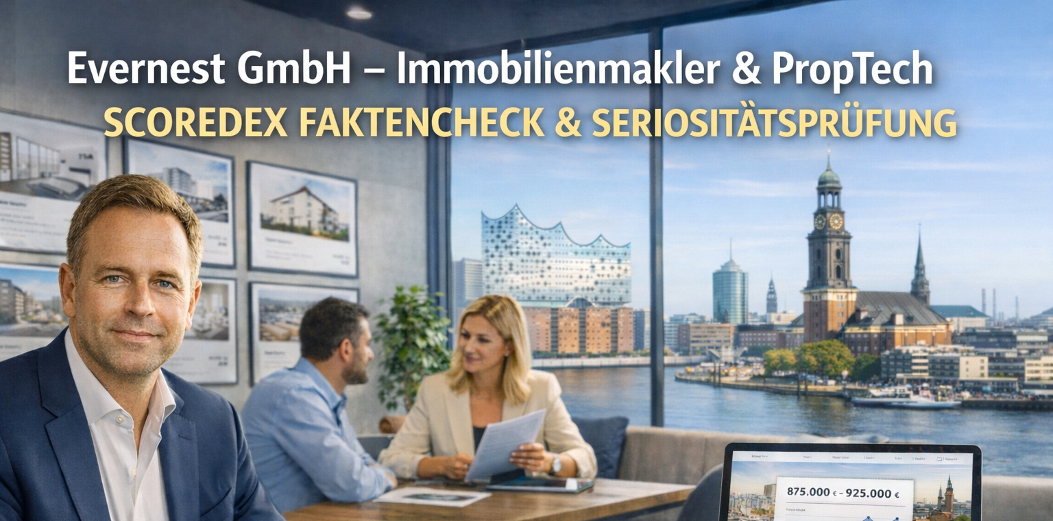 Evernest GmbH Hamburg – der Immobilienmakler im SCOREDEX Faktencheck & Seriositätsprüfung