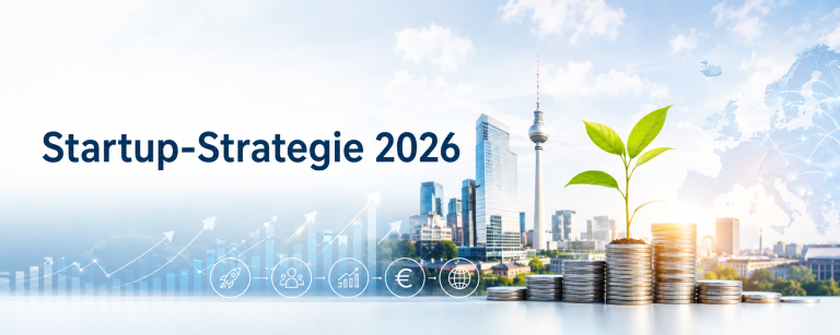 Neue Startup-Strategie 2026: Warum Investoren jetzt genauer hinschauen sollten
