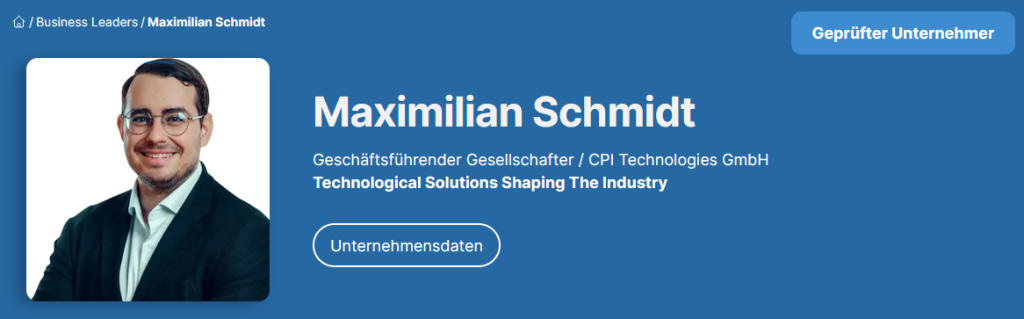 Maximilian Schmidt Geschäftsführender Gesellschafter / CPI Technologies GmbH